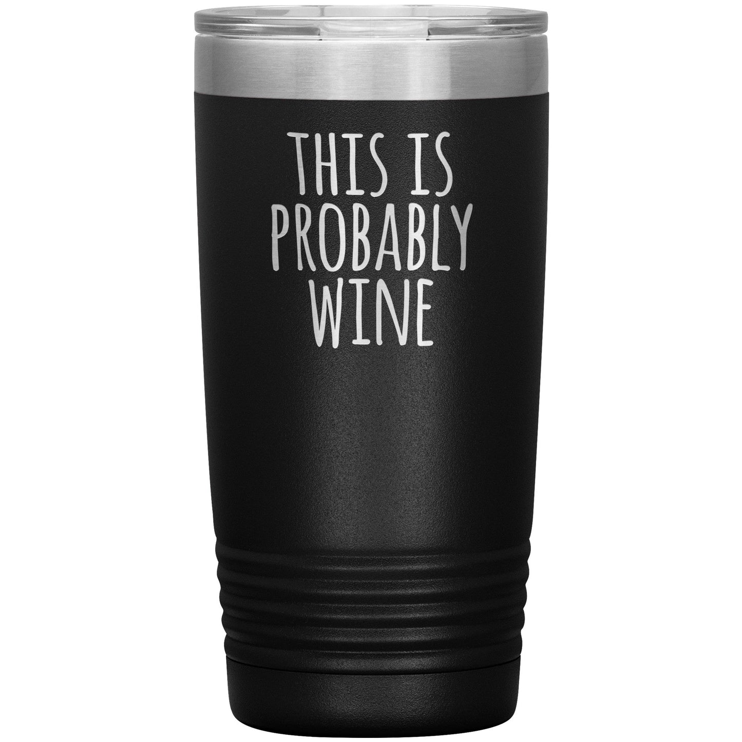 This Is Probably Wine - 20oz Tumbler-KaboodleWorld