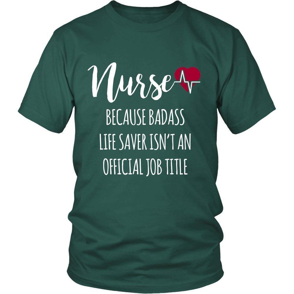 'Because Badass Life Saver Isn't An Official Job Title' T-Shirt-KaboodleWorld