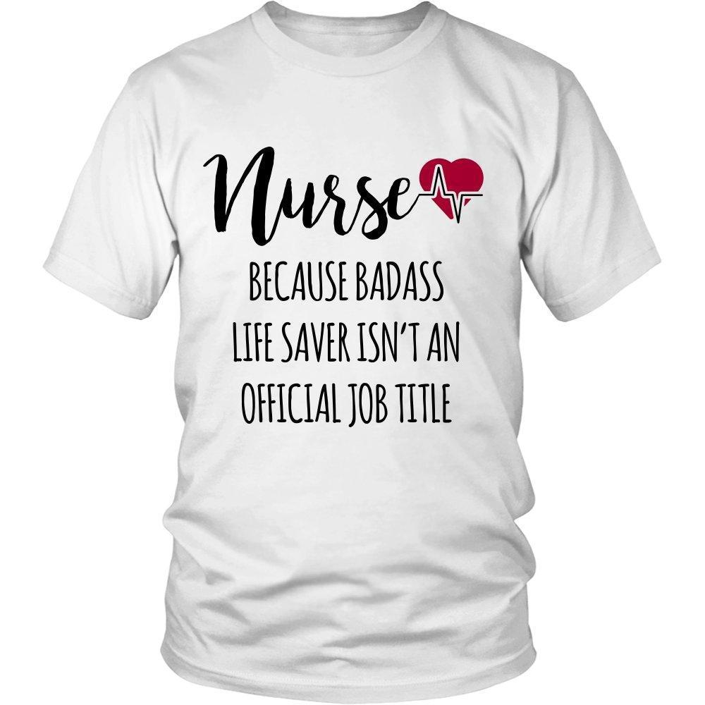 'Because Badass Life Saver Isn't An Official Job Title' T-Shirt-KaboodleWorld