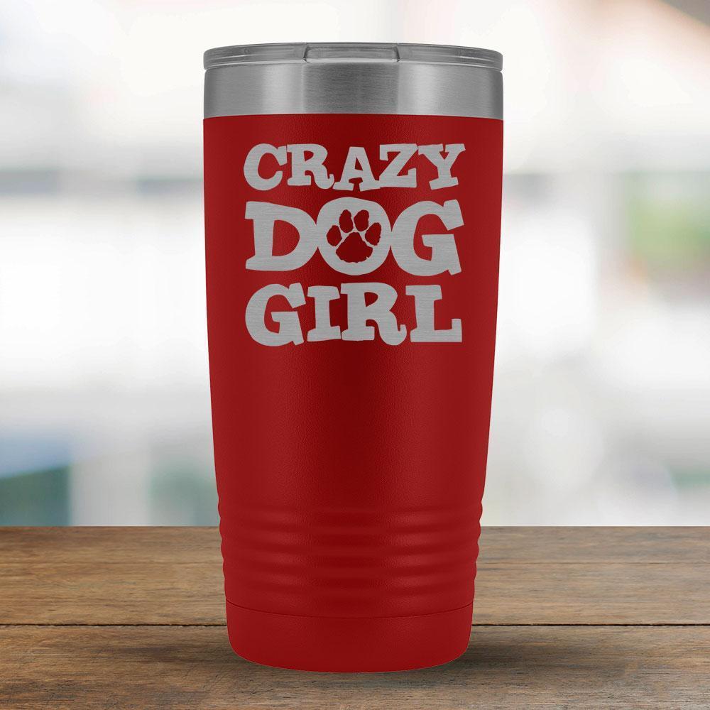 Crazy Dog Girl - 20oz Tumbler-KaboodleWorld
