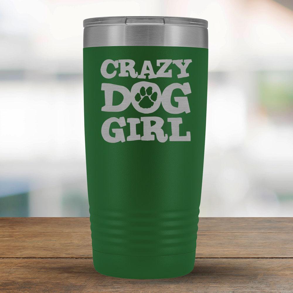 Crazy Dog Girl - 20oz Tumbler-KaboodleWorld