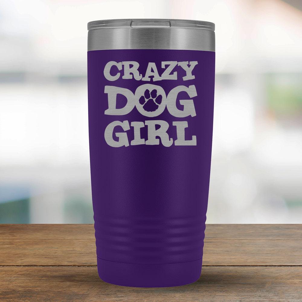 Crazy Dog Girl - 20oz Tumbler-KaboodleWorld