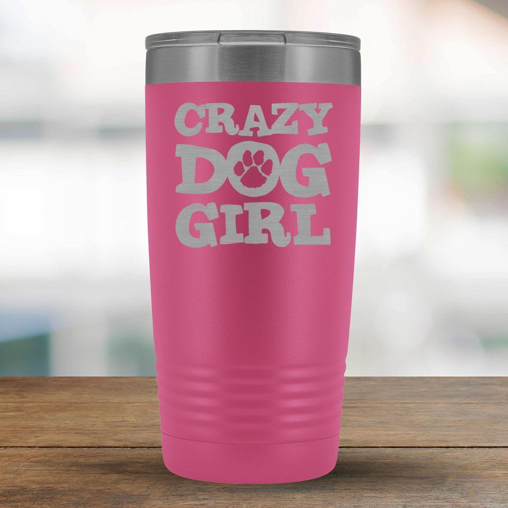 Crazy Dog Girl - 20oz Tumbler-KaboodleWorld
