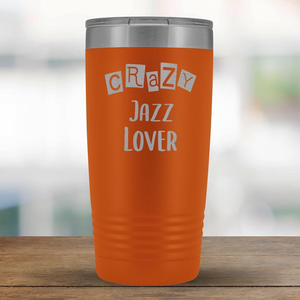 Crazy Jazz Lover - 20oz Tumbler-KaboodleWorld