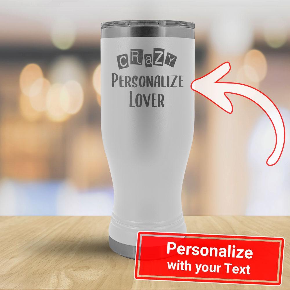 Crazy PERSONALIZE Lover - 20oz Boho Tumbler-KaboodleWorld