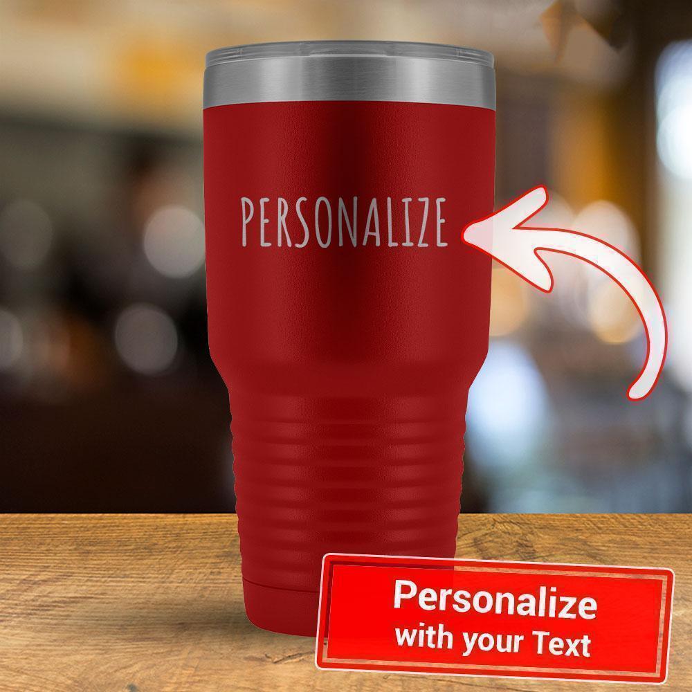 Custom Text - Personalized 30oz Tumbler-KaboodleWorld