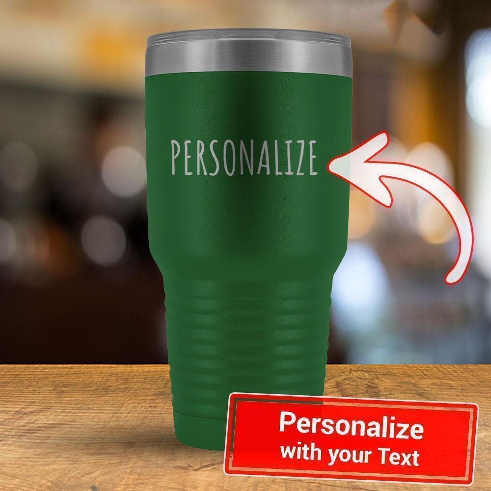 Custom Text - Personalized 30oz Tumbler-KaboodleWorld