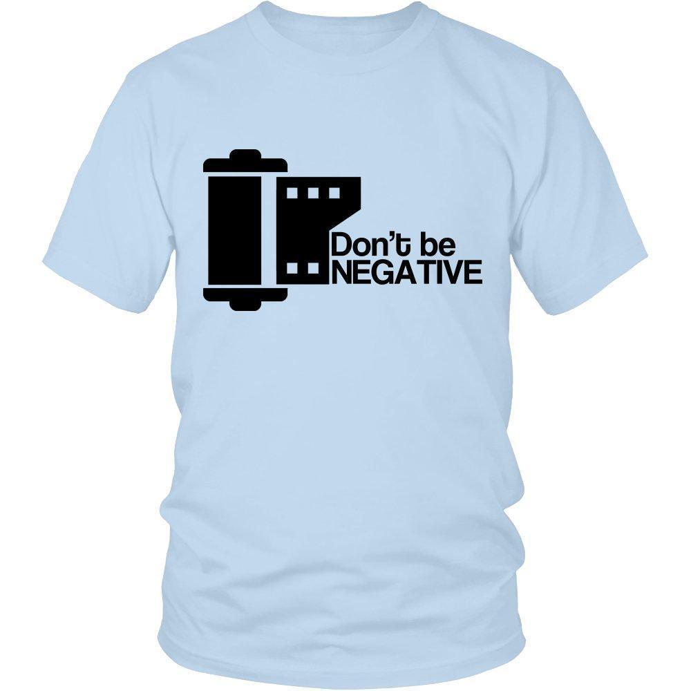 'Don't Be Negative' Unisex T-Shirt-KaboodleWorld
