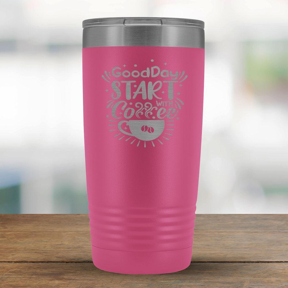 Good Day Start with Coffee - 20oz Tumbler-KaboodleWorld