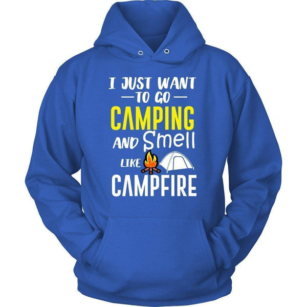 'I Just Want To Go Camping and Smell Like Campfire' Unisex Hoodie-KaboodleWorld