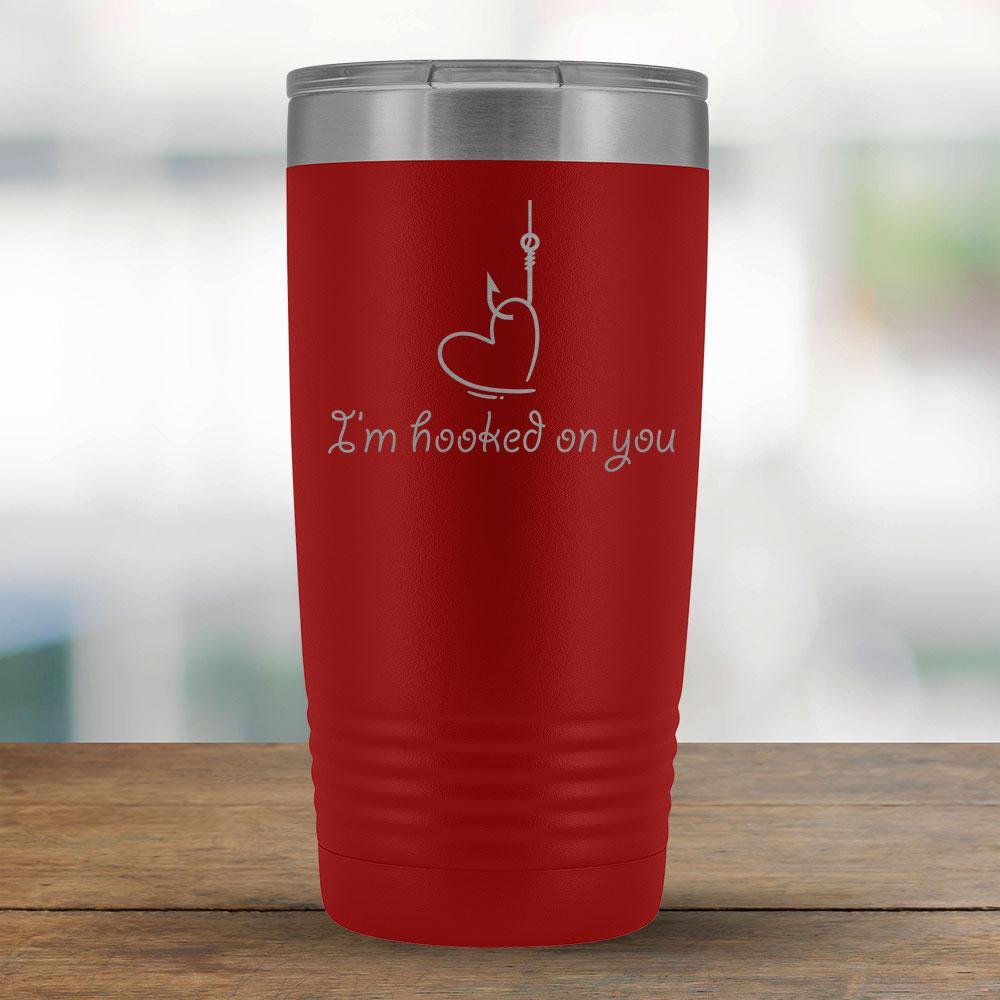 I'm hooked on you - 20oz Tumbler-KaboodleWorld