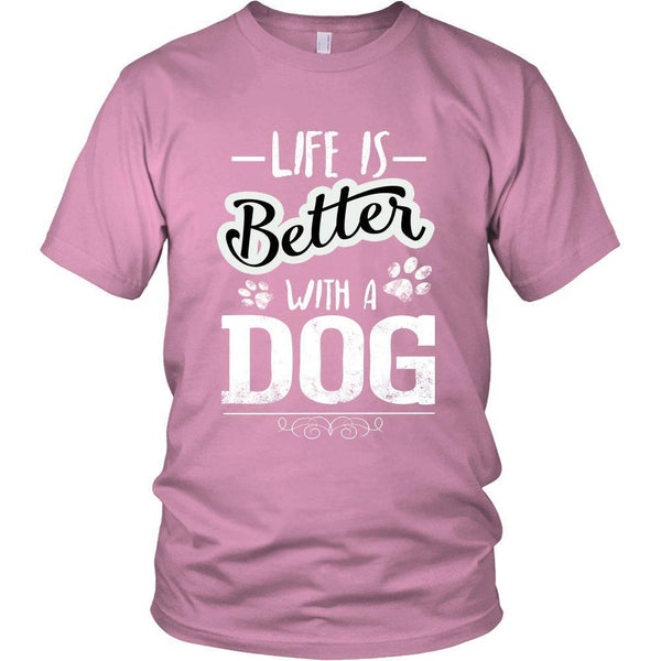Life is Better with a Dog Unisex Shirt-KaboodleWorld