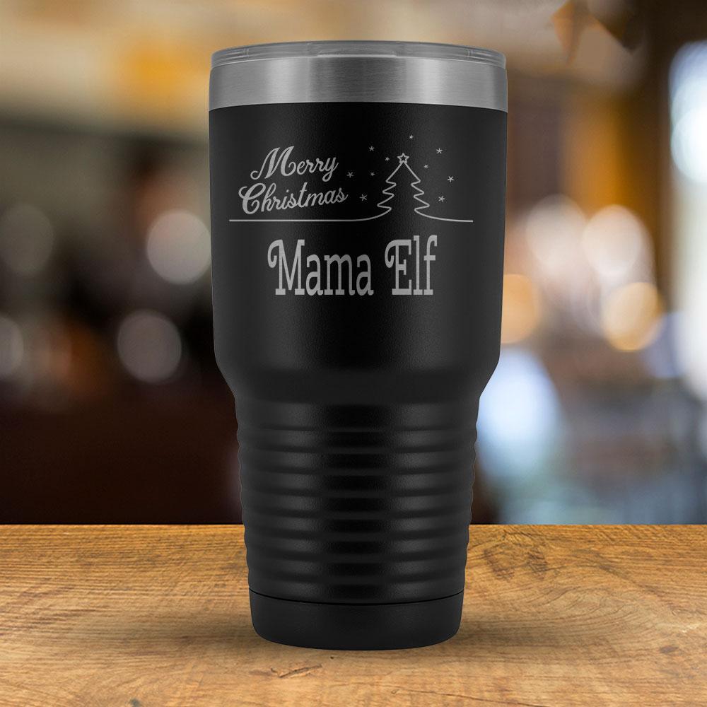 Merry Christmas Mama Elf - 30oz Tumbler-KaboodleWorld