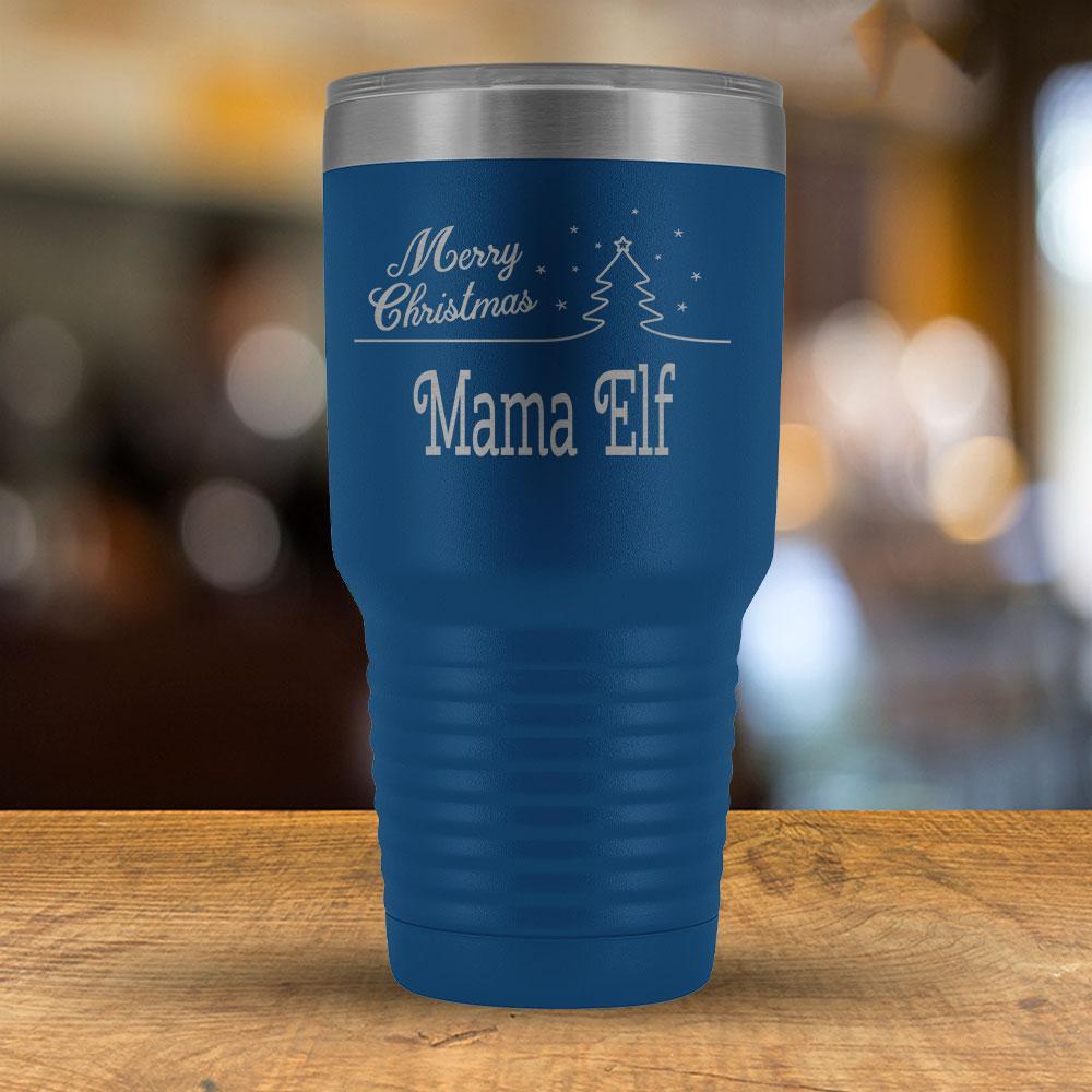 Merry Christmas Mama Elf - 30oz Tumbler-KaboodleWorld