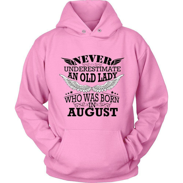 Never Underestimate an Old Lady Who Was Born In August Unisex Hoodie-KaboodleWorld