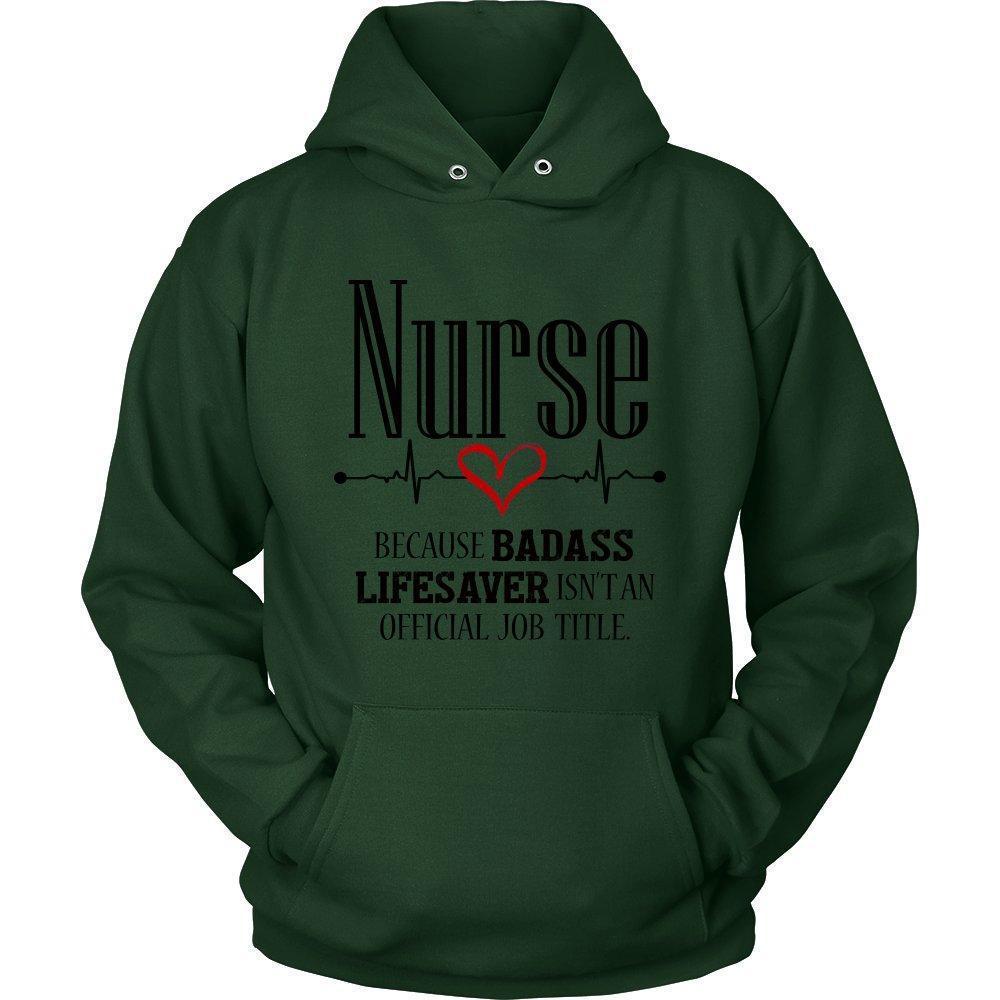 'Nurse Because Badass Lifesaver Isn't an Official Job' Title Unisex Hoodie-KaboodleWorld