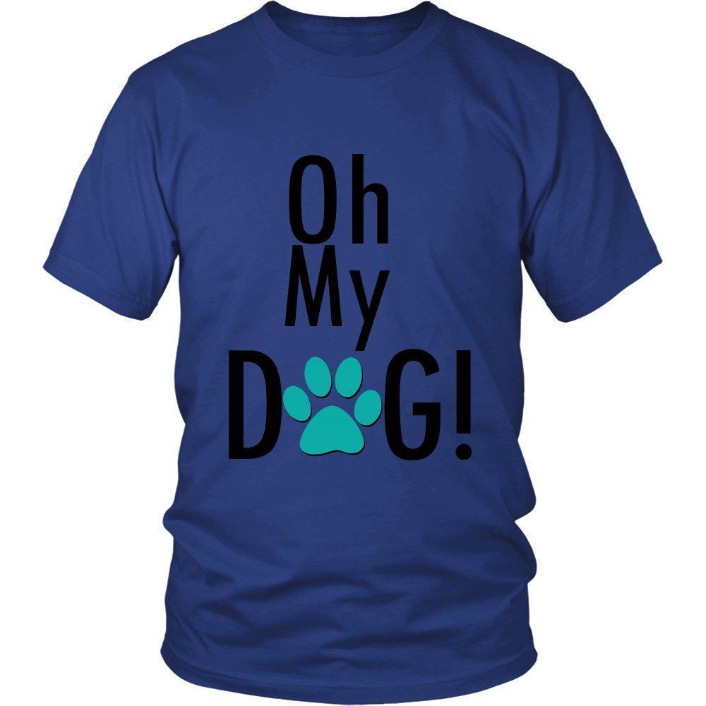 Oh My Dog Unisex Shirt-KaboodleWorld
