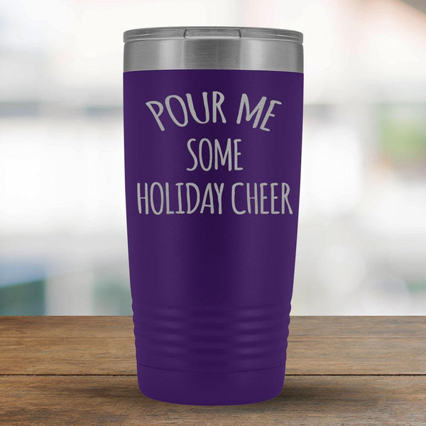 Pour Me Some Holiday Cheer - 20oz Tumbler-KaboodleWorld