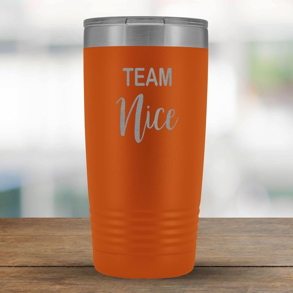 Team Nice - 20oz Tumbler-KaboodleWorld