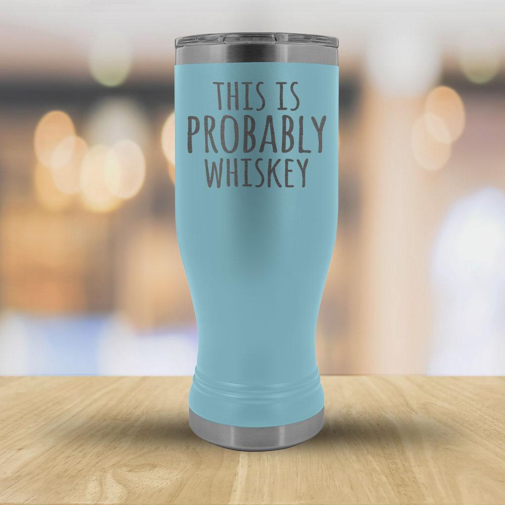 This Is Probably Whiskey - 20oz Boho Tumbler-KaboodleWorld