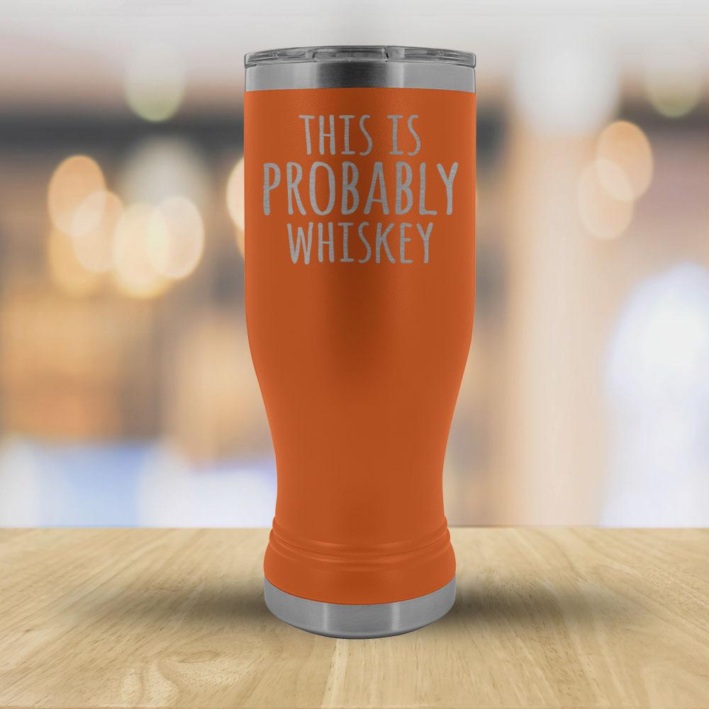 This Is Probably Whiskey - 20oz Boho Tumbler-KaboodleWorld