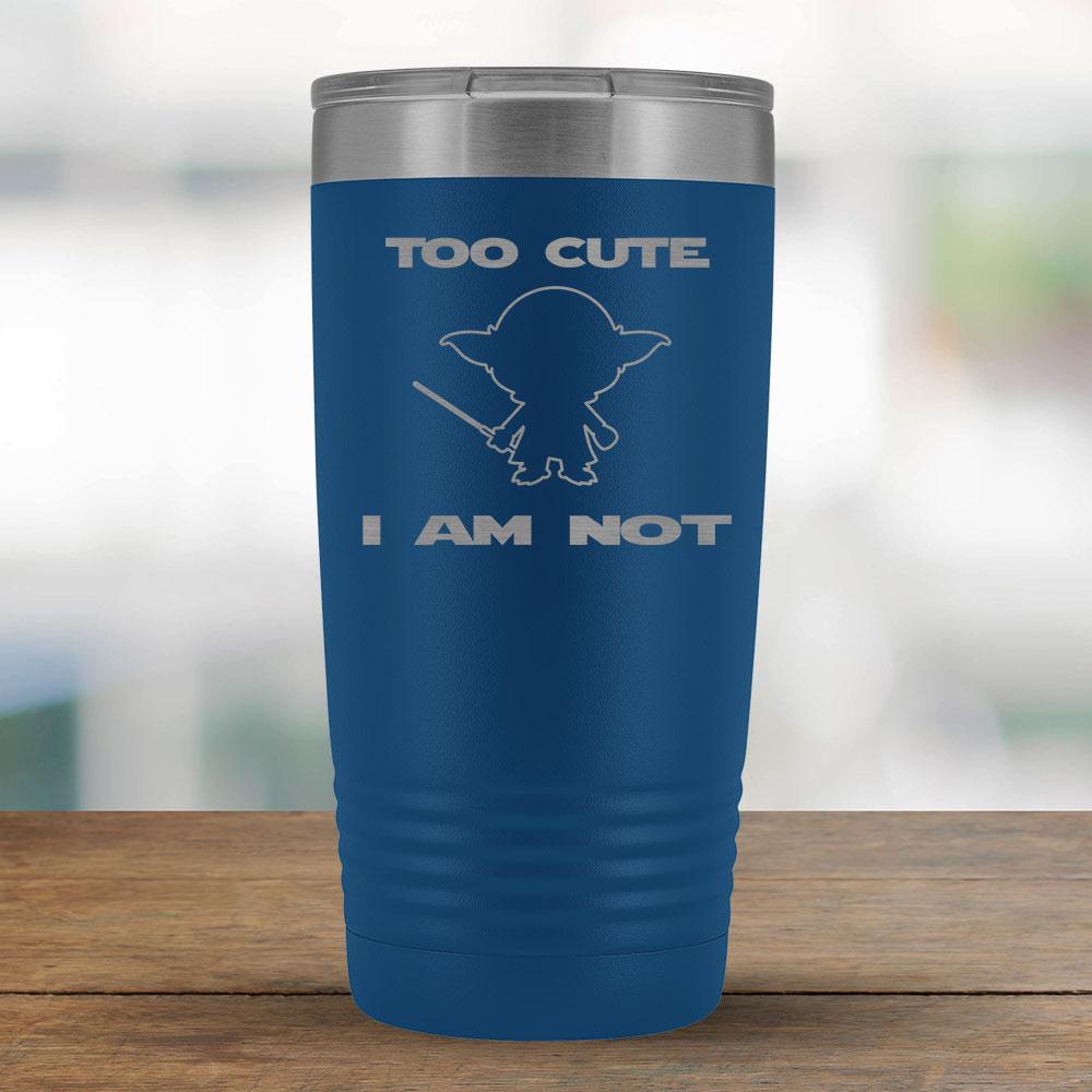 Too Cute I am not - baby 20oz Tumbler-KaboodleWorld