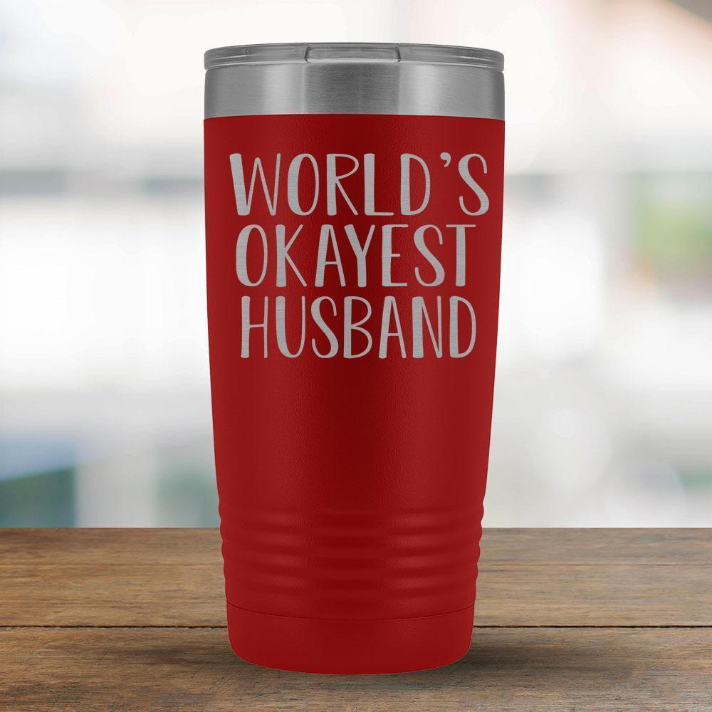 World's Okayest Husband - 20oz Tumbler-KaboodleWorld