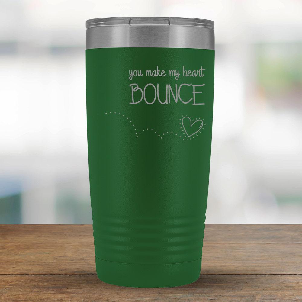You make my heart bounce - 20oz Tumbler-KaboodleWorld