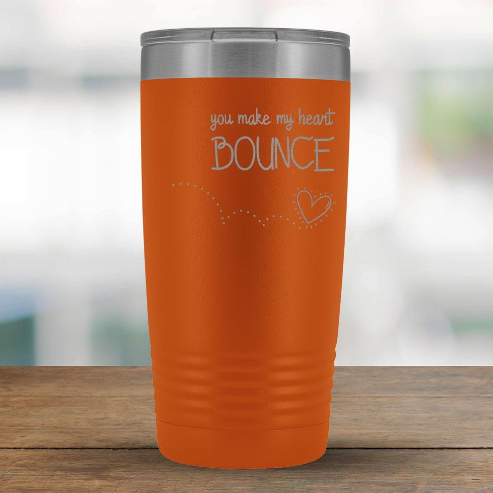 You make my heart bounce - 20oz Tumbler-KaboodleWorld
