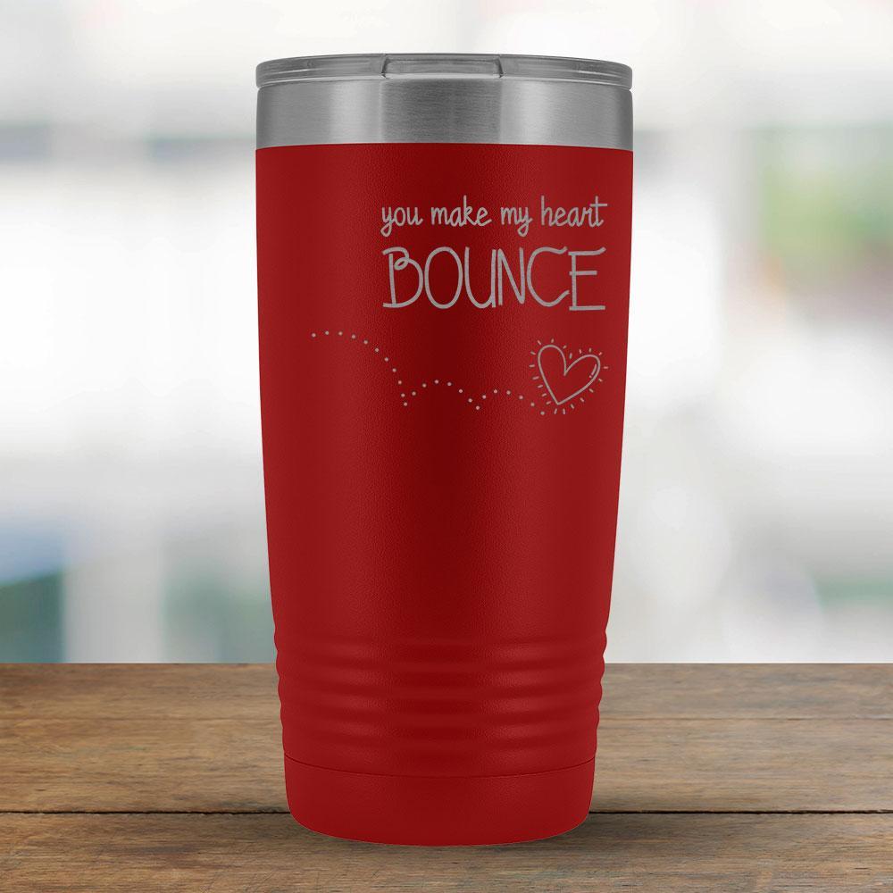 You make my heart bounce - 20oz Tumbler-KaboodleWorld