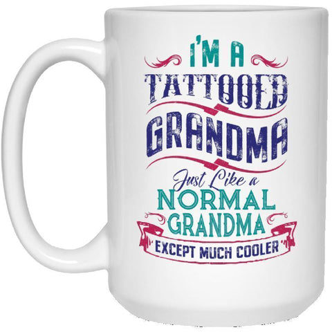 I'm a tattooed Grandma 15 oz. White Mug-KaboodleWorld