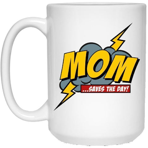 Mom Saves the Day 15 oz. White Mug-KaboodleWorld