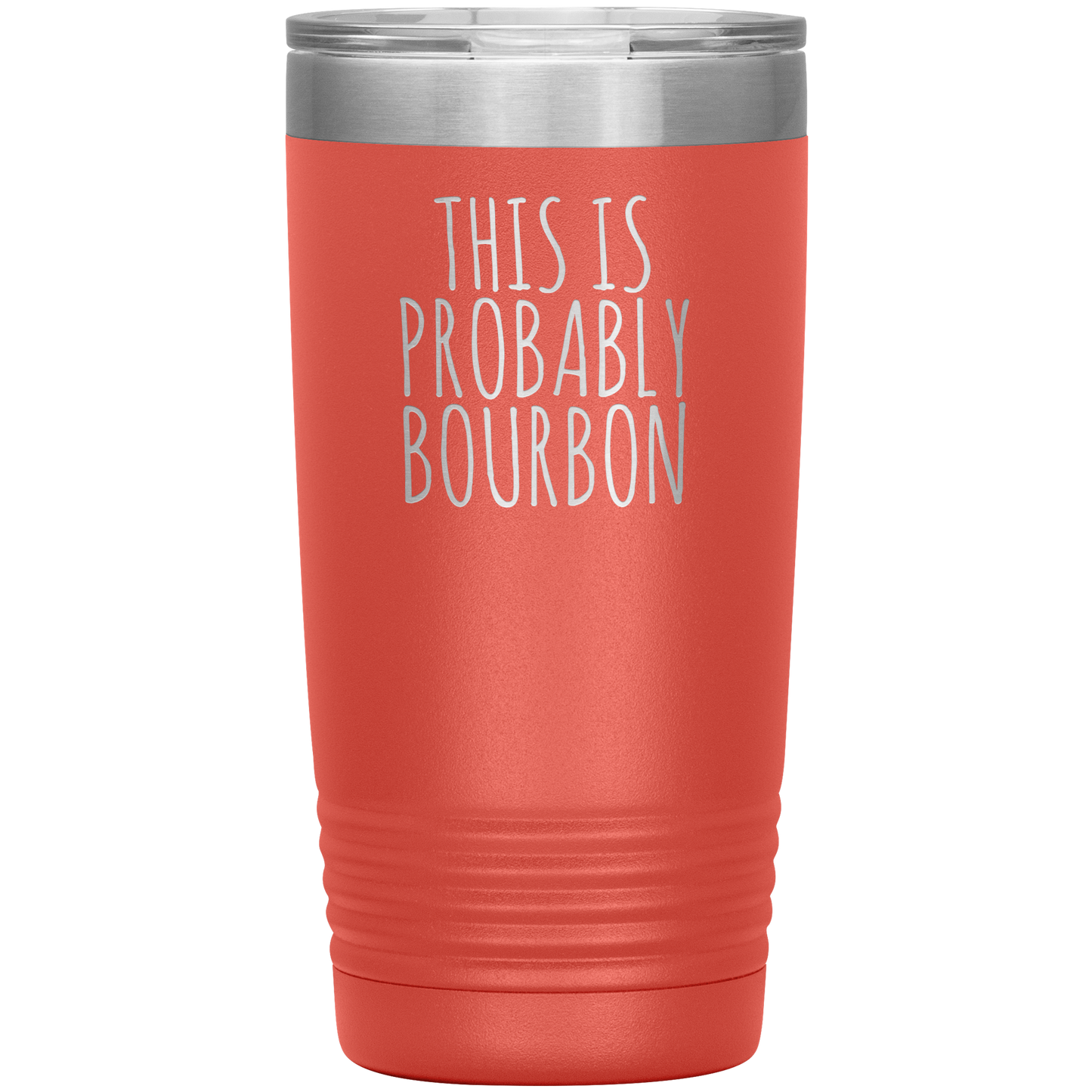 Probably Bourbon 20oz-KaboodleWorld
