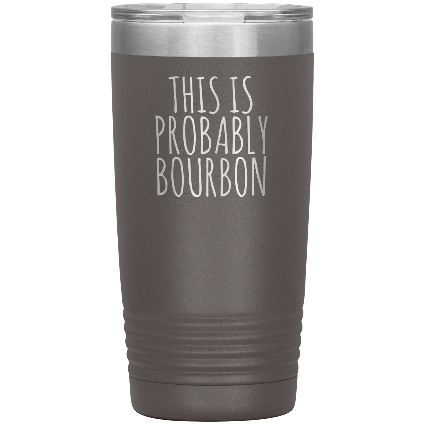 Probably Bourbon 20oz-KaboodleWorld