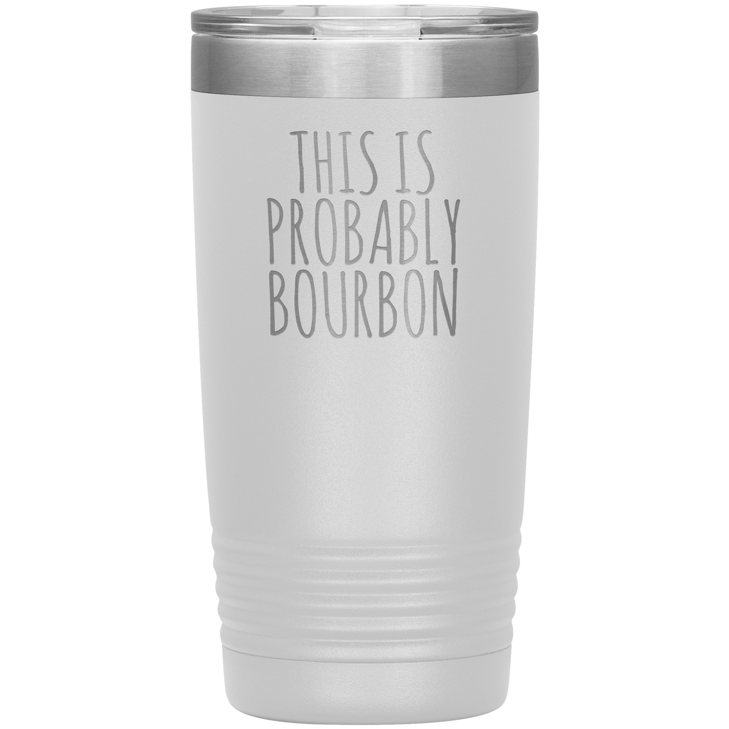 Probably Bourbon 20oz-KaboodleWorld