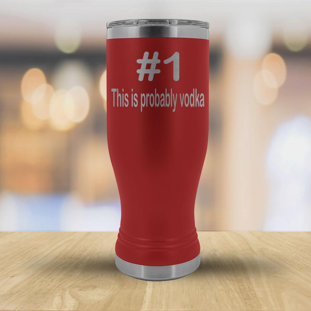 #1 This is probably vodka - 20oz Boho Tumbler-KaboodleWorld
