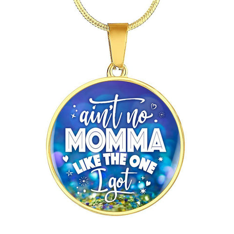 Ain't no Momma like the one I got - Necklace-KaboodleWorld