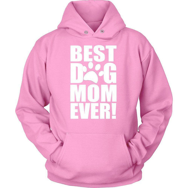 Best Dog Mom Ever! Unisex Hoodie-KaboodleWorld