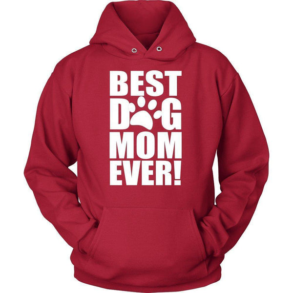 Best Dog Mom Ever! Unisex Hoodie-KaboodleWorld