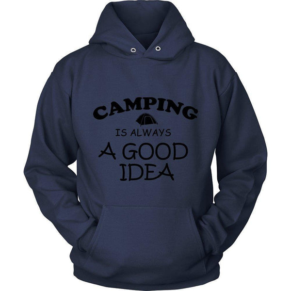 Camping is Always a Good Idea Unisex Hoodie - B-KaboodleWorld