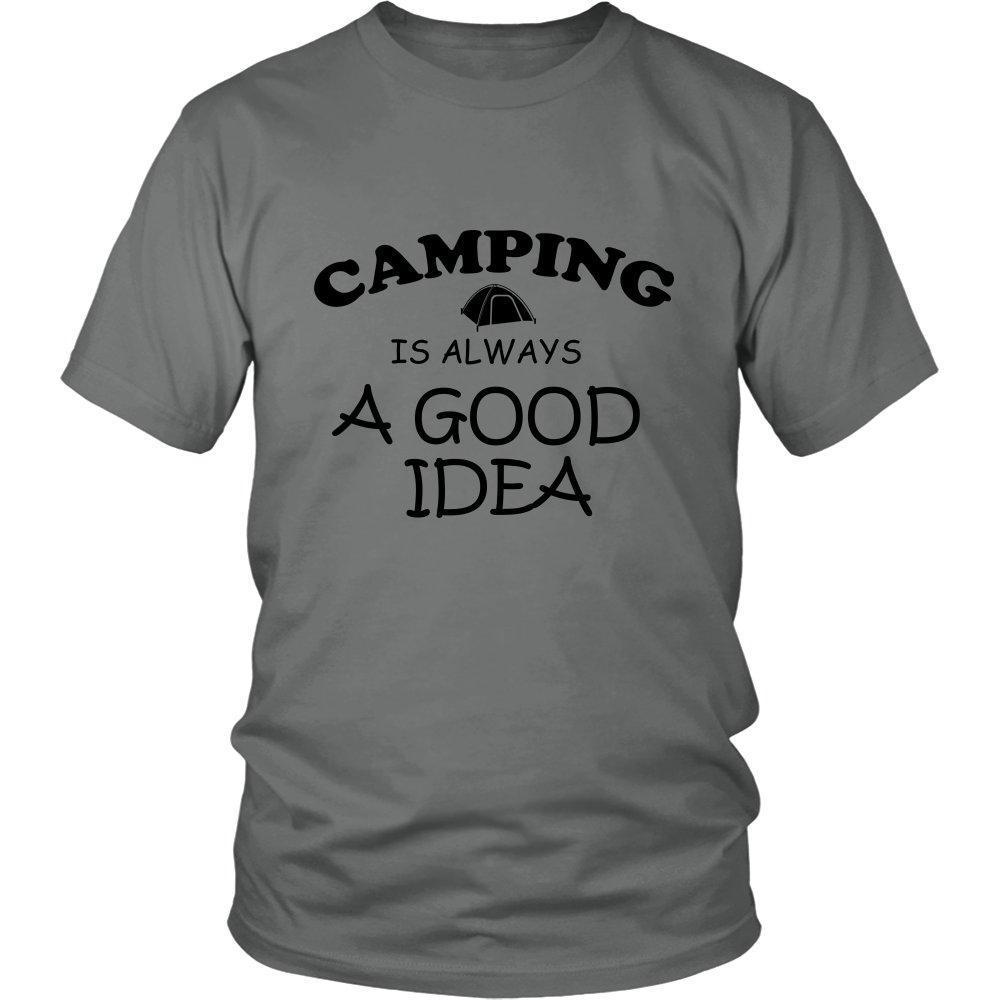 Camping is Always a Good Idea Unisex Shirt - B-KaboodleWorld