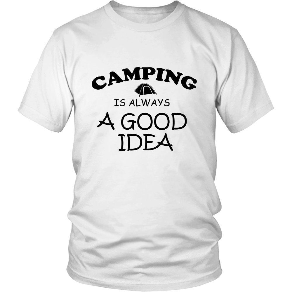 Camping is Always a Good Idea Unisex Shirt - B-KaboodleWorld