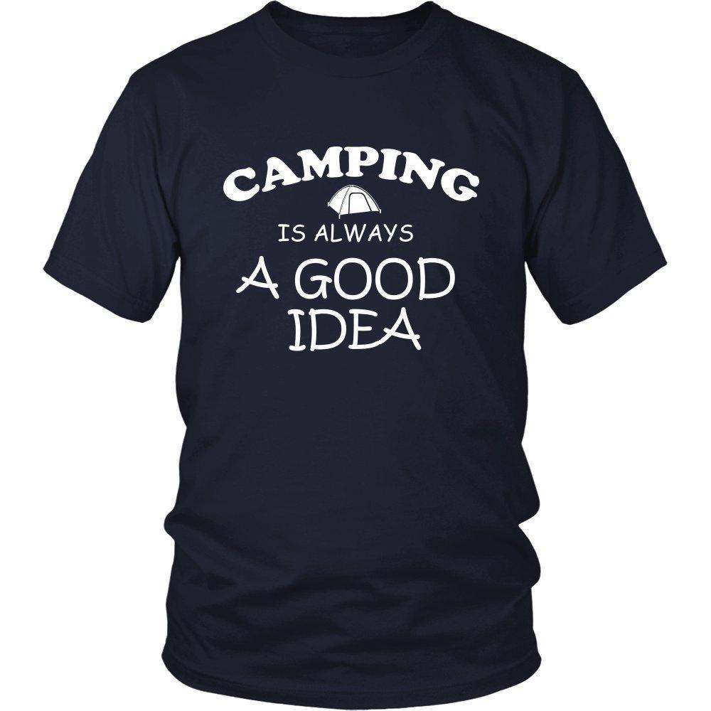 Camping is Always a Good Idea Unisex Shirt - W-KaboodleWorld