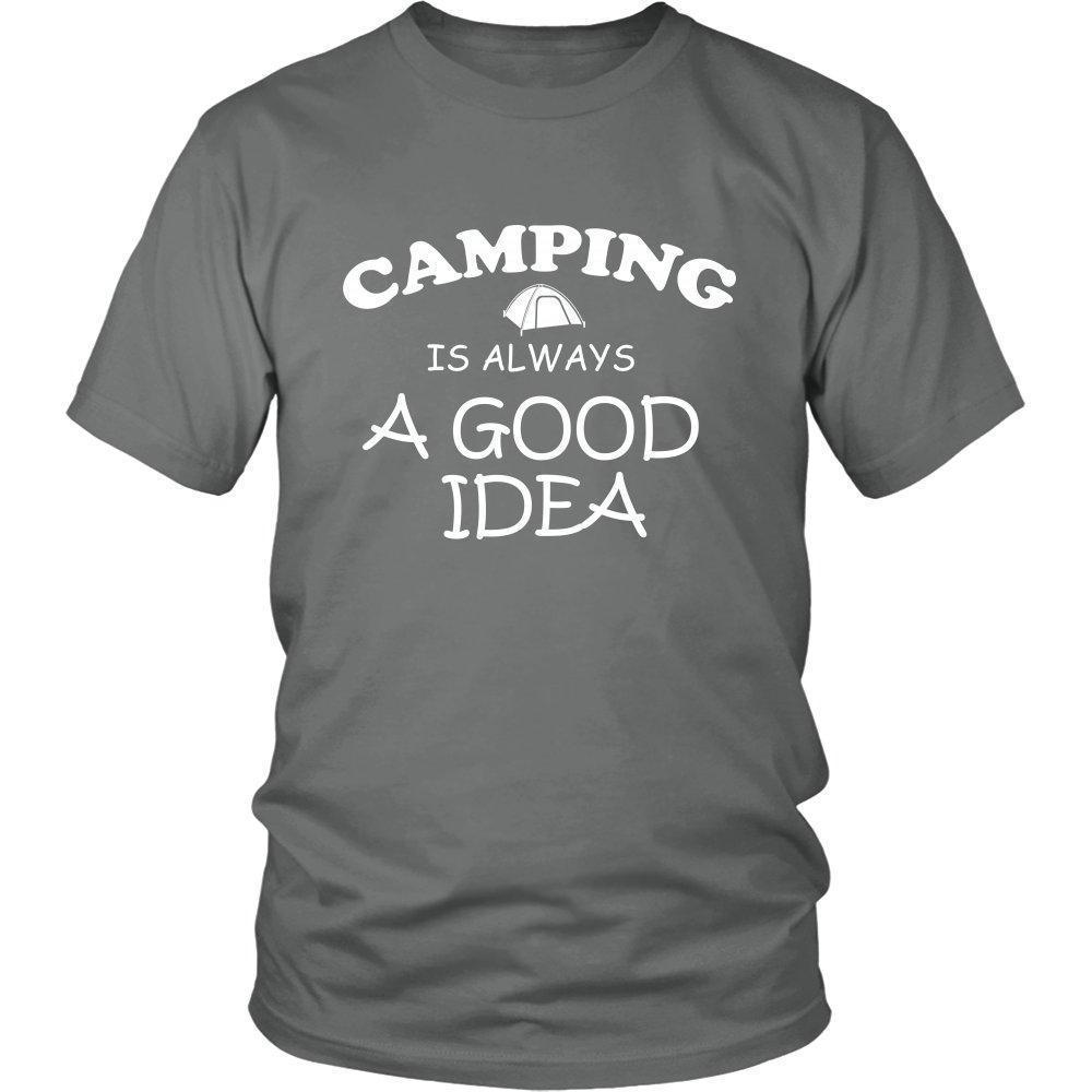 Camping is Always a Good Idea Unisex Shirt - W-KaboodleWorld