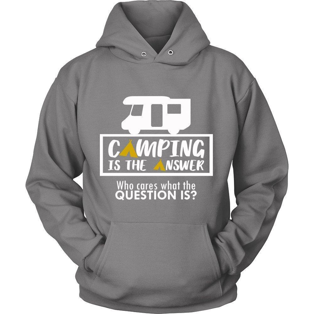 Camping is the Answer Who Cares What the Question Is Unisex Hoodie-KaboodleWorld