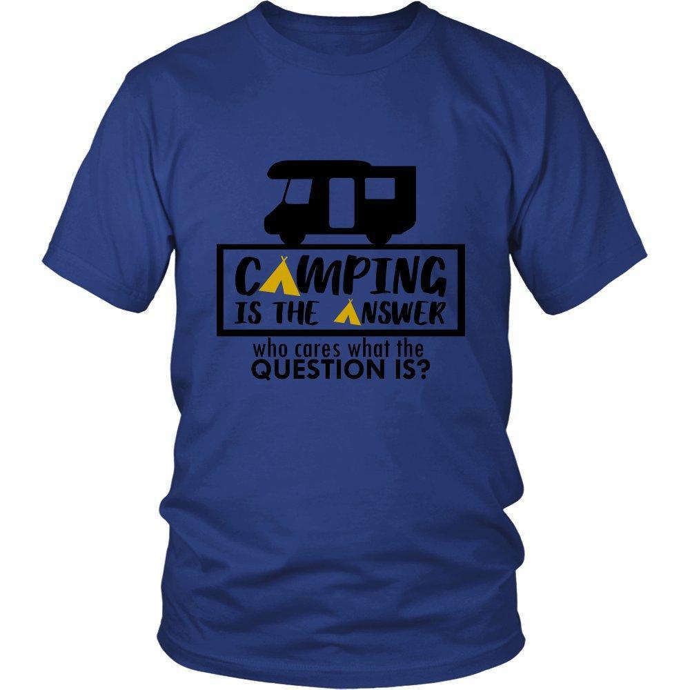 Camping is the Answer Who Cares What the Question Is Unisex Shirt-KaboodleWorld