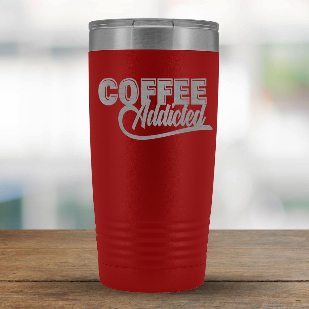 Coffee Addicted - 20oz Tumbler-KaboodleWorld