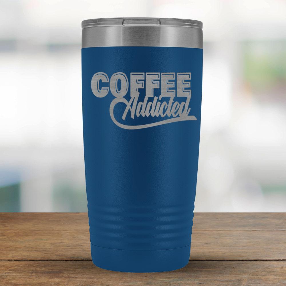 Coffee Addicted - 20oz Tumbler-KaboodleWorld