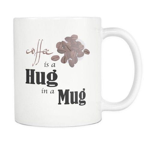 Coffee Is A Hug In A Mug-KaboodleWorld