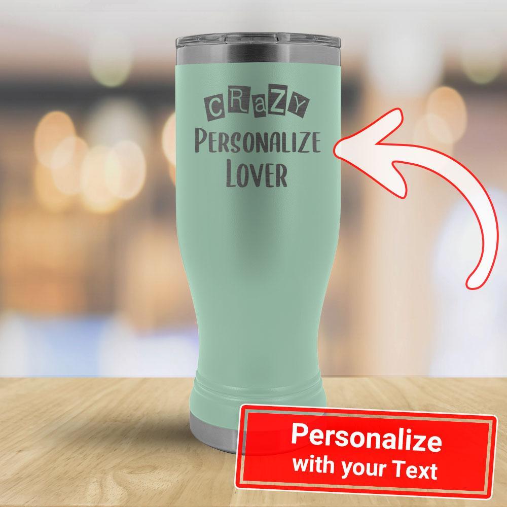 Crazy PERSONALIZE Lover - 20oz Boho Tumbler-KaboodleWorld